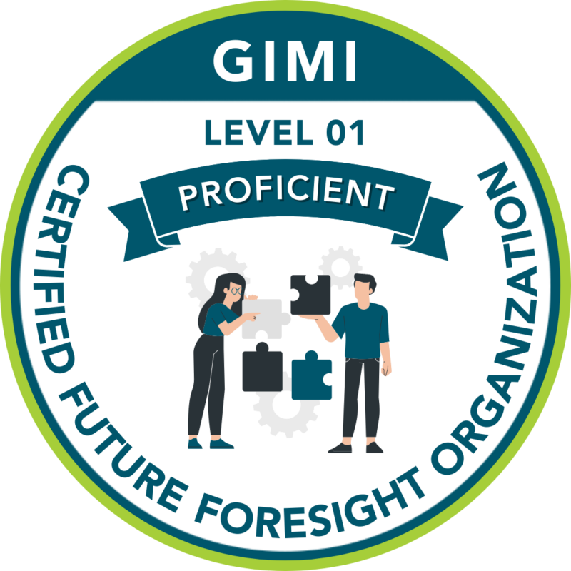 Organization Foresight Maturity Certification Level 1 – PROFICIENCY