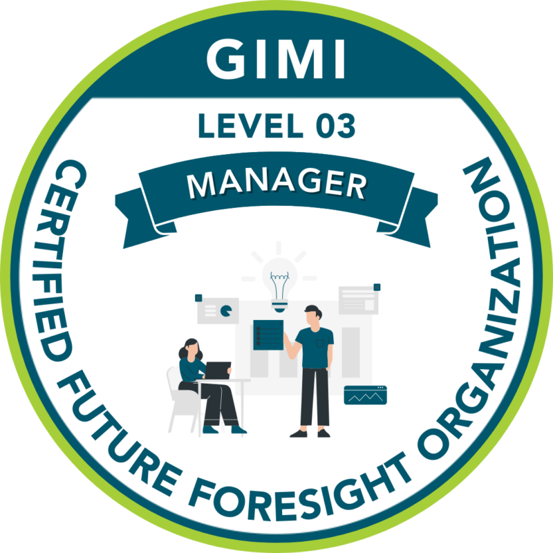 Organization Foresight Maturity Certification Level 3 - MANAGERY